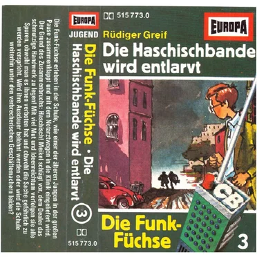 Die Funk‐Füchse 3: Die Haschischbande wird entlarvt by Rüdiger Greif - album cover