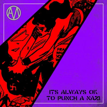 It's Always OK to Punch a Nazi