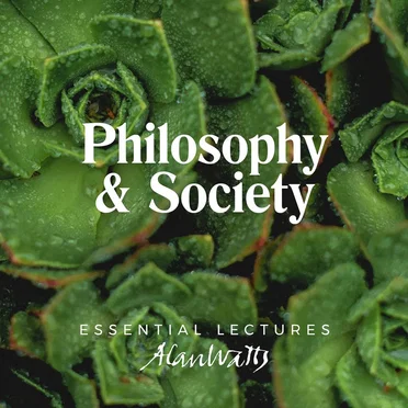 Philosophy & Society by Alan Watts - album cover