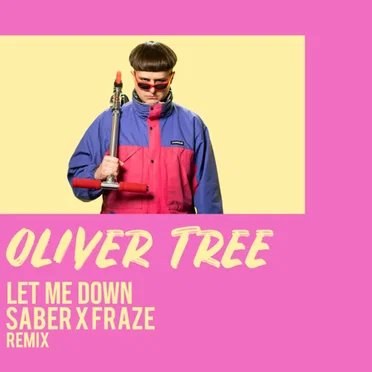 Let Me Down (Saber & Fraze remix)