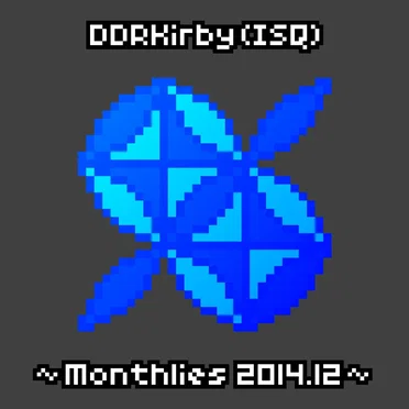 ~Monthlies 2014.12~ by DDRKirby(ISQ) - album cover