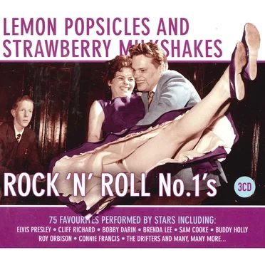 Lemon Popsicles and Strawberry Milkshakes: Rock ’n’ Roll No. 1’s by Various Artists - album cover
