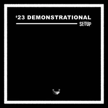 '23 DEMONSTRATIONAL by Setup - album cover