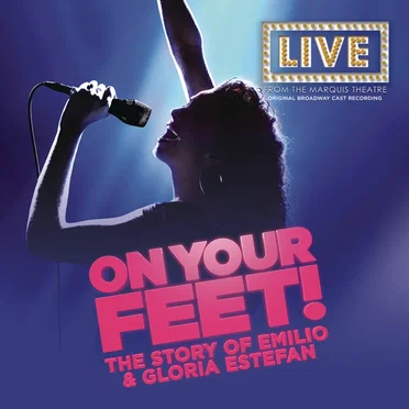 On Your Feet (Original Broadway Cast Recording) by Original Broadway Cast of On Your Feet - album cover