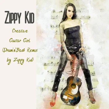 Creative Guitar Girl (Drum'n'Bass Remix by Zippy Kid)
