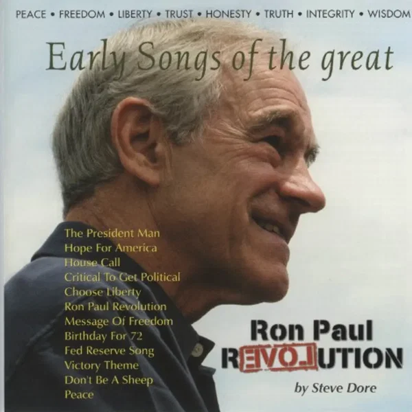 Early Songs of the great Ron Paul Revolution