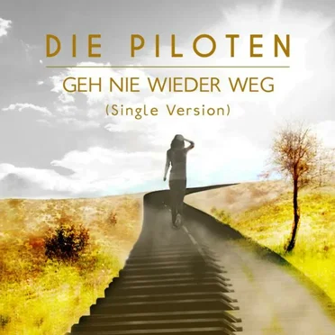 Geh nie wieder weg