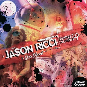 Rocket Number 9 by Jason Ricci & New Blood - album cover