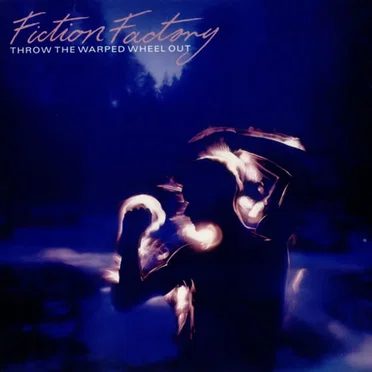 Throw the Warped Wheel Out by Fiction Factory - album cover