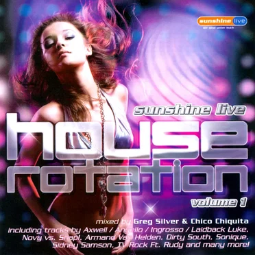 Sunshine Live: House Rotation, Volume 1 by Various Artists - album cover