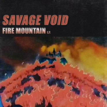 Fire Mountain by Savage Void - album cover