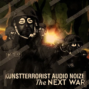 The Next War by Kunstterrorist Audio Noize - album cover