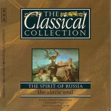 The Classical Collection 102: The Spirit of Russia: The Slavic Soul by Various Artists - album cover