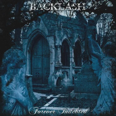 Forever Indebted by Backlash - album cover