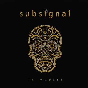 La Muerta by Subsignal - album cover