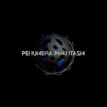 PENUMBRA PHANTASM
