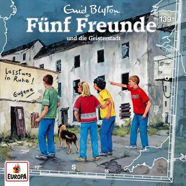 Fünf Freunde, Episode 139: und die Geisterstadt by Enid Blyton - album cover