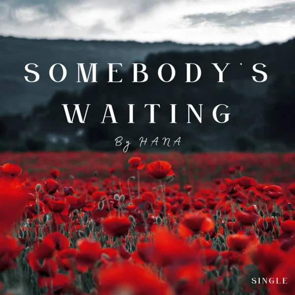 Somebody’s Waiting