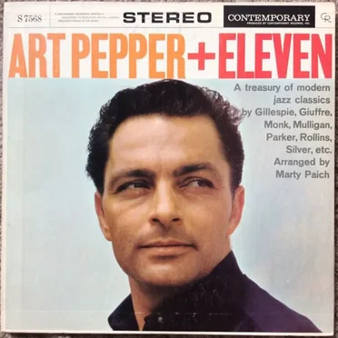 Art Pepper + Eleven