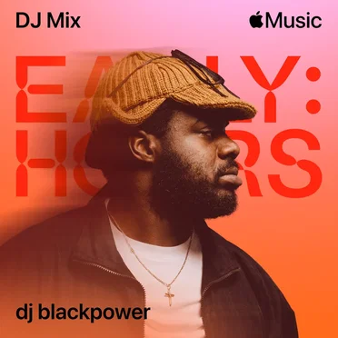 Early Hours by dj blackpower - album cover
