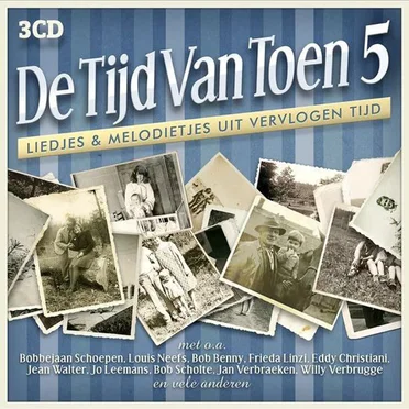 De tijd van toen, 5: Liedjes & melodietjes uit vervlogen tijd by Various Artists - album cover