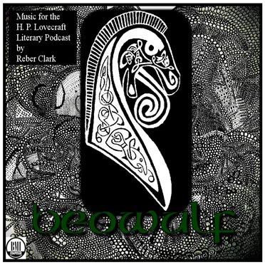 Beowulf Themes: Music for the H. P. Lovecraft Literary Podcast