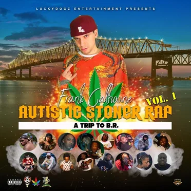 Autistic Stoner Rap, Vol. 1: A Trip to B.R.