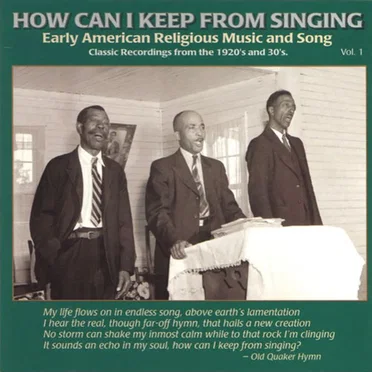 How Can I Keep From Singing, Volume 1 by Various Artists - album cover