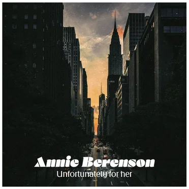 Unfortunately for her by Annie Berenson - album cover