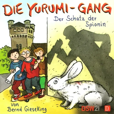 Die Yurumi-Gang - Der Schatz der Spionin by Bernd Gieseking - album cover