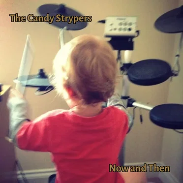 Now and Then by The Candy Strypers - album cover