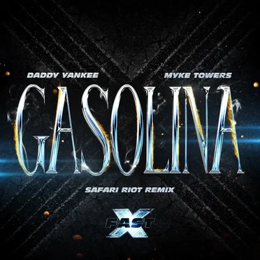 Gasolina (Safari Riot remix)