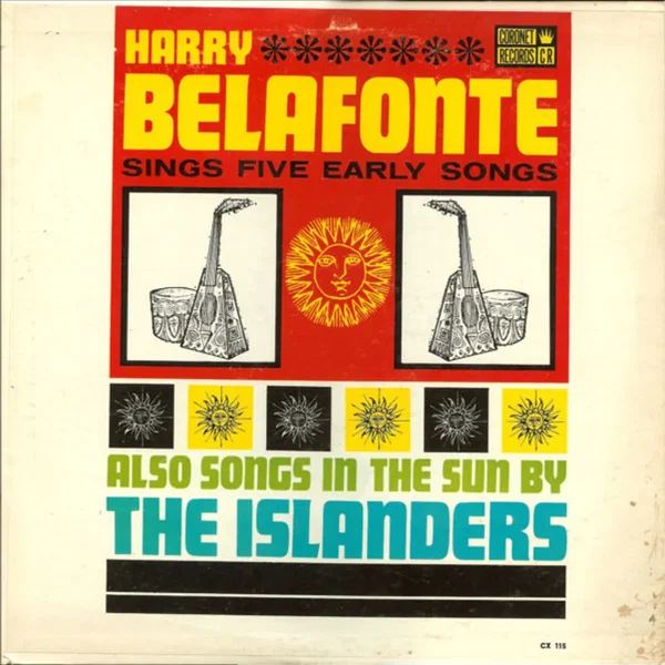 Harry Belafonte Sings Five Early Songs / Calypso In The Sun