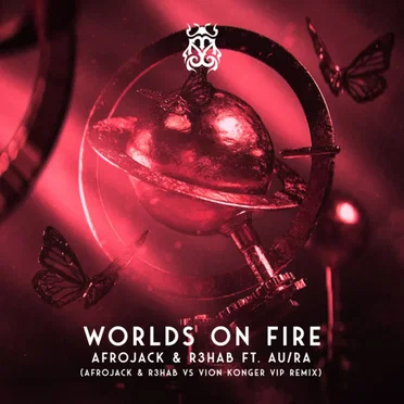 Worlds on Fire (Afrojack & R3HAB vs Vion Konger VIP remix)