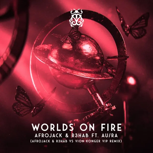 Worlds on Fire (Afrojack & R3HAB vs Vion Konger VIP remix)