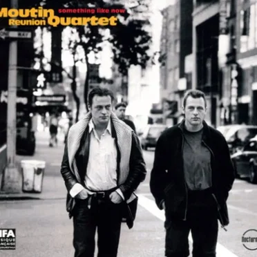 Something Like Now by Moutin Reunion Quartet - album cover