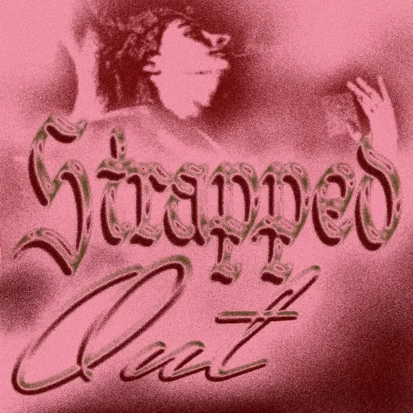 Strapped Out EP