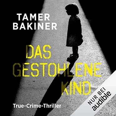 Das gestohlene Kind by Tamer Bakiner - album cover