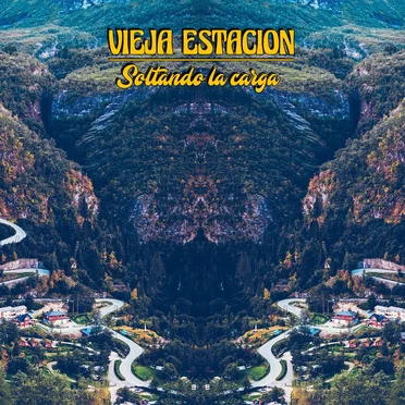 Soltando la Carga by Vieja Estación - album cover