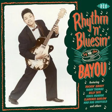 Rhythm 'n' Bluesin' By The Bayou by Various Artists - album cover