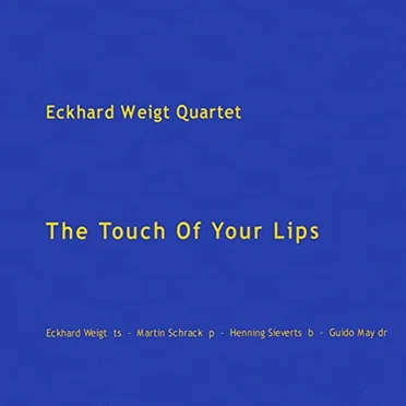 The Touch of Your Lips