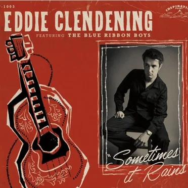 Sometimes It Rains by Eddie Clendening - album cover