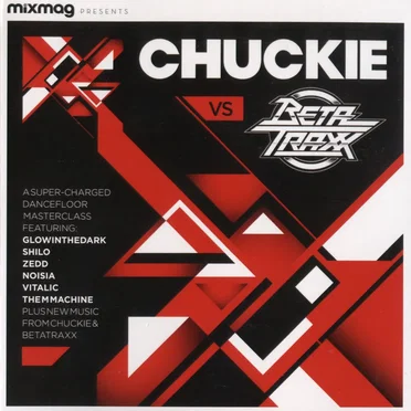 Mixmag Presents: Chuckie vs. Beta Traxx