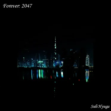 Forever: 2047