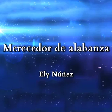 Merecedor de alabanza by Ely Núñez - album cover