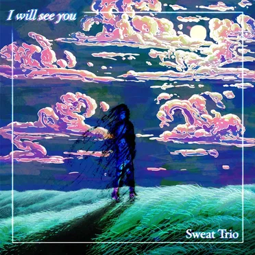 I Will See You