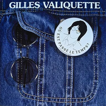 Où est passé le temps ? by Gilles Valiquette - album cover