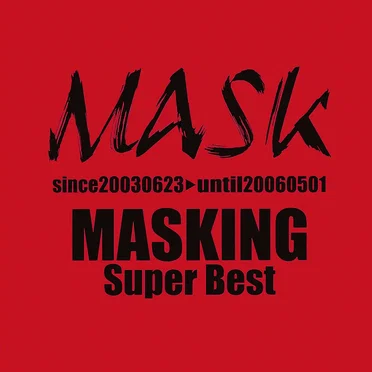 MASKING Super Best