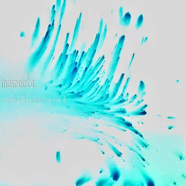 memento_ by orchestral the ambient carnival U - album cover