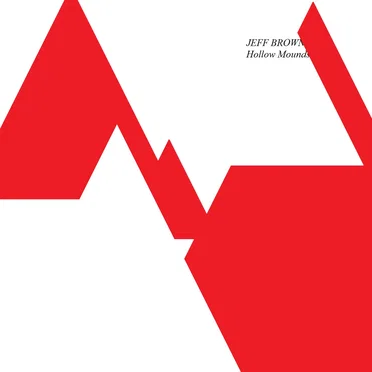 Hollow Mounds by Jeff Brown - album cover